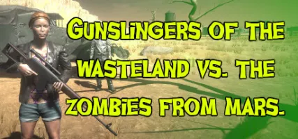 Gunslingers of the Wasteland vs. The Zombies From Mars