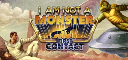 I am not a Monster: First Contact