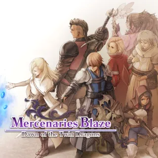 Mercenaries Blaze: Dawn of the Twin Dragons