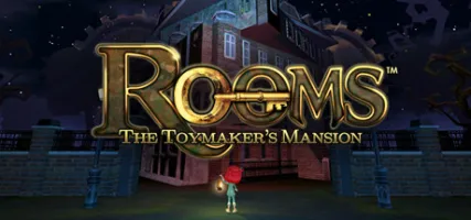 ROOMS: The Toymaker's Mansion