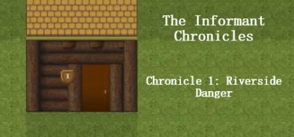 The Informant Chronicles - Chronicle 1: Riverside Danger Part 1