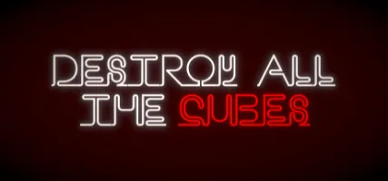 Destroy All The Cubes