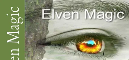 Elven Magic: The Witch The Elf & The Fairy