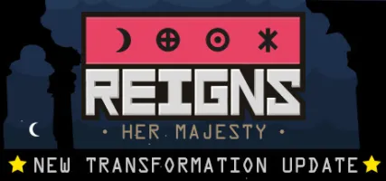 Reigns: Her Majesty