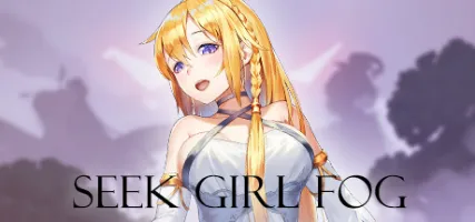 Seek Girl:Fog