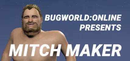 BUGWORLD:ONLINE PRESENTS MITCH MAKER