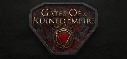 Gates Of a Ruined Empire