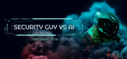 Security Guy vs AI: The Dawn of AI