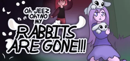 Oh Jeez Oh No My Rabbits Are Gone!