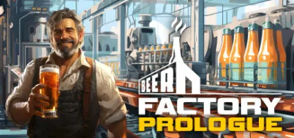 Beer Factory - Prologue