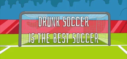 Drunk Soccer is the Best Soccer