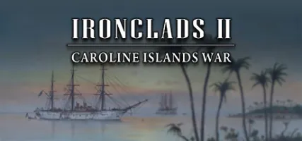 Ironclads 2: Caroline Islands War 1885