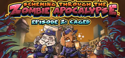 Scheming Through The Zombie Apocalypse Ep2: Caged