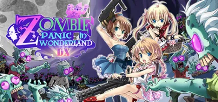 Zombie Panic In Wonderland DX