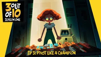 3 out of 10 EP 3: Pivot Like A Champion