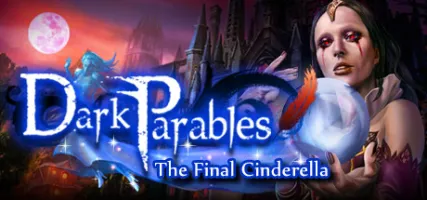 Dark Parables: The Final Cinderella