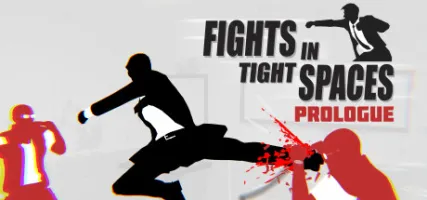 Fights in Tight Spaces Prologue