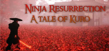 Ninja Resurrection: A tale of Kuro