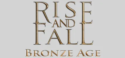 Rise and Fall: Bronze Age