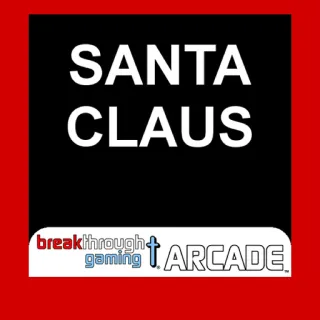 Santa Claus - Breakthrough Gaming Arcade