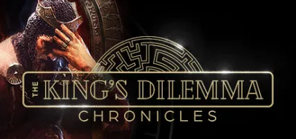 The King's Dilemma: Chronicles