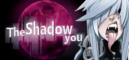 The Shadow You