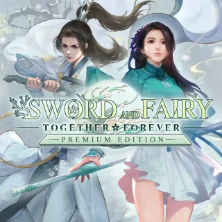 Sword and Fairy: Together Forever