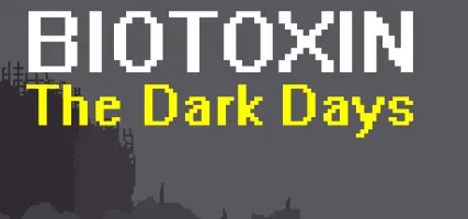 Biotoxin: The Dark Days