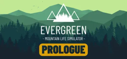 Evergreen - Mountain Life Simulator: PROLOGUE