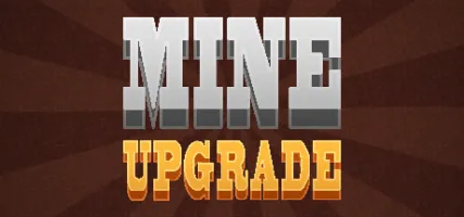 Mine Upgrade