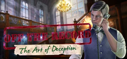 Off The Record: The Art of Deception