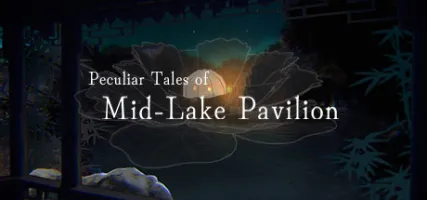 Peculiar Tales of Mid-Lake Pavilion