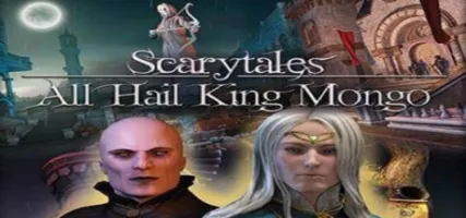 Scarytales: All Hail King Mongo