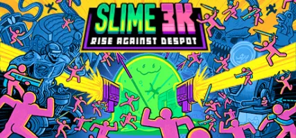 Slime 3K: Rise Against Despot