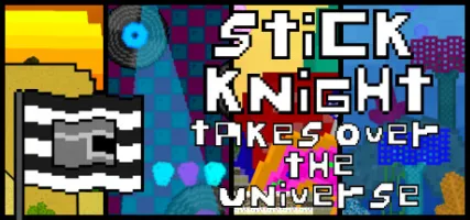 Stick Knight Takes Over the Universe