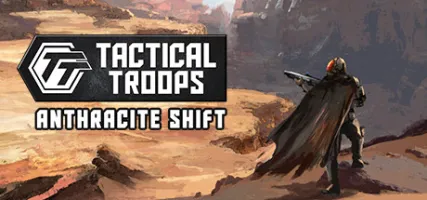 Tactical Troops: Anthracite Shift