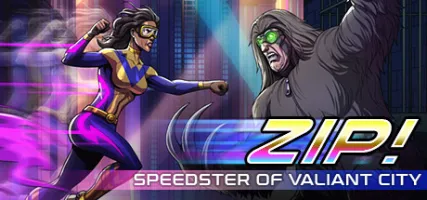 Zip! Speedster of Valiant City