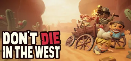 Don't Die In The West