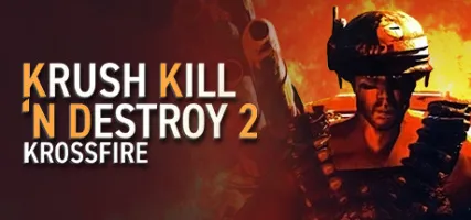 Krush Kill N Destroy 2: Krossfire