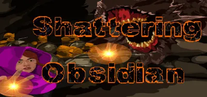 Shattering Obsidian