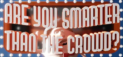 Are You Smarter Than The Crowd?