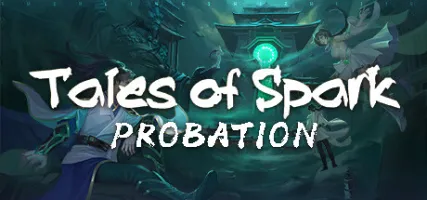 Tales of Spark: Probation