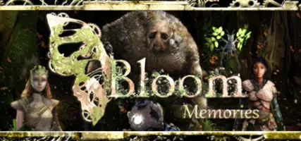 Bloom: Memories