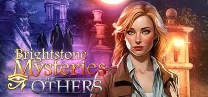 Brightstone Mysteries: The Others