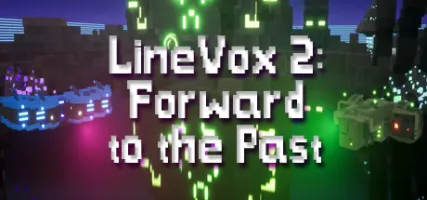 LineVox 2: Forward to the Past