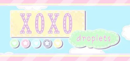 XOXO Droplets