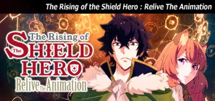 The Rising of the Shield Hero: Relive The Animation