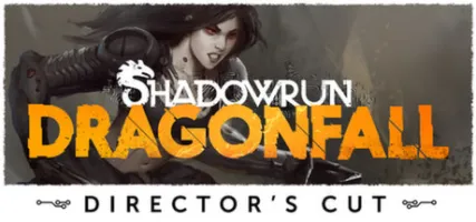 Shadowrun: Dragonfall - Director's Cut