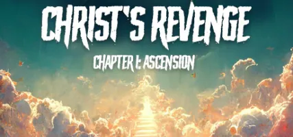 Christ's Revenge: Ascension