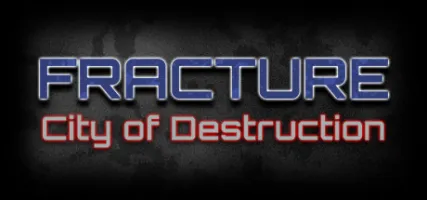 Fracture: City of Destruction